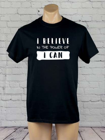 I Believe In The Power Of I Can