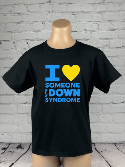 I Love Someone With Down Syndrome
