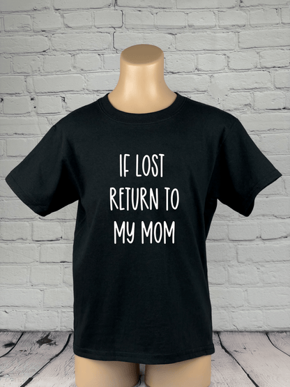 If Lost Return To My Mom